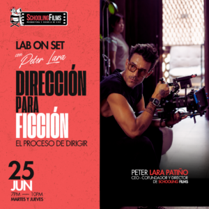 DIRECCIÓN DE FICCIÓN | Por Peter Lara Patiño | LAB ON SET